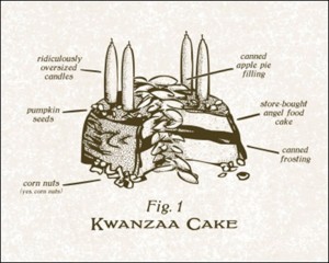 Blueprint for the next Democratic Party platform. "A Kwaanza cake in every cupboard!"